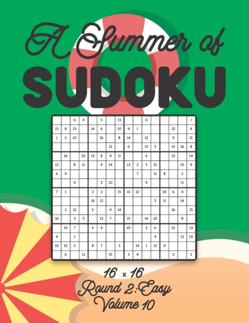 A Summer of Sudoku 16 x 16 Round 2