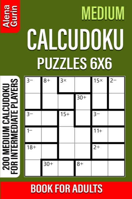 Medium Calcudoku Puzzles 6x6 Book for Adults