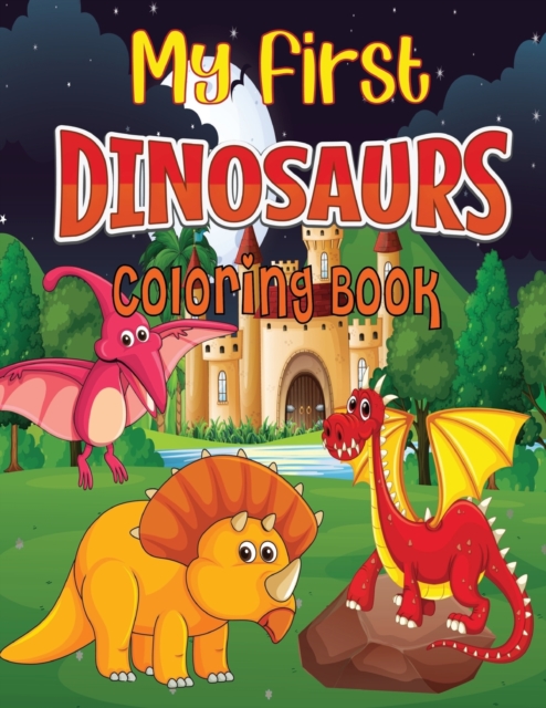 My First Dinosaur Coloring Book