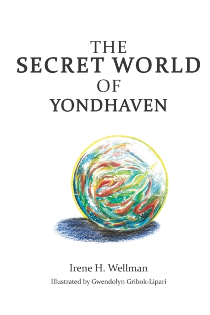 The Secret World of Yondhaven