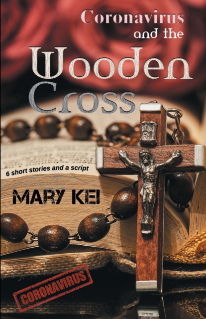 Coronavirus and the wooden cross