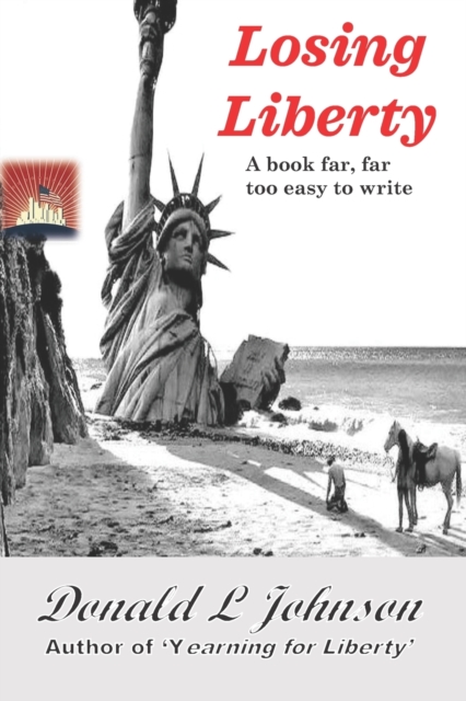 Losing Liberty