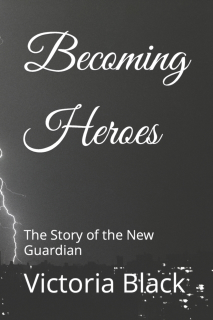 Becoming Heroes