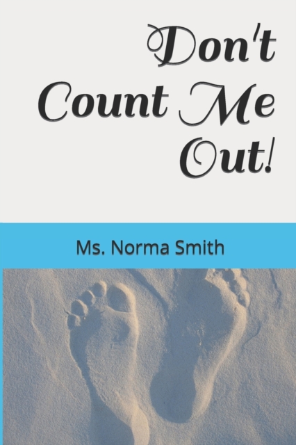 Don't Count Me Out!