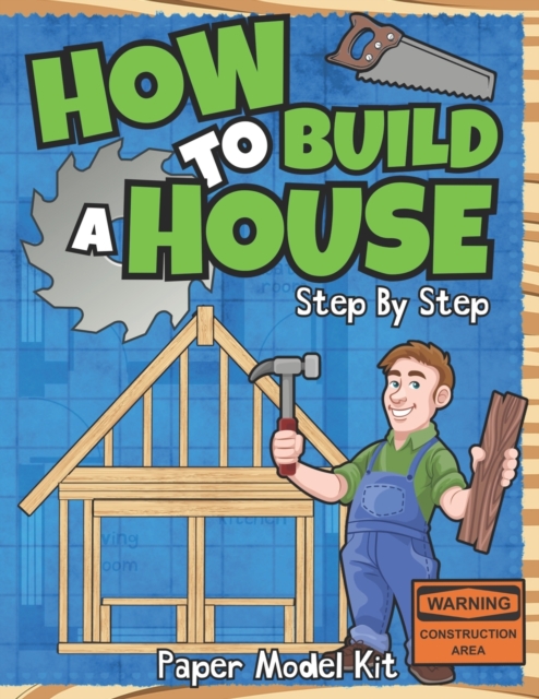 How To Build A House