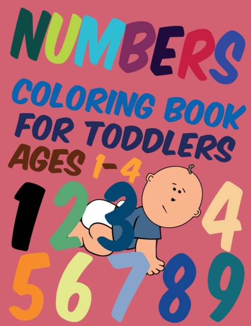 Numbers Coloring Book for Toddlers Ages 1-4