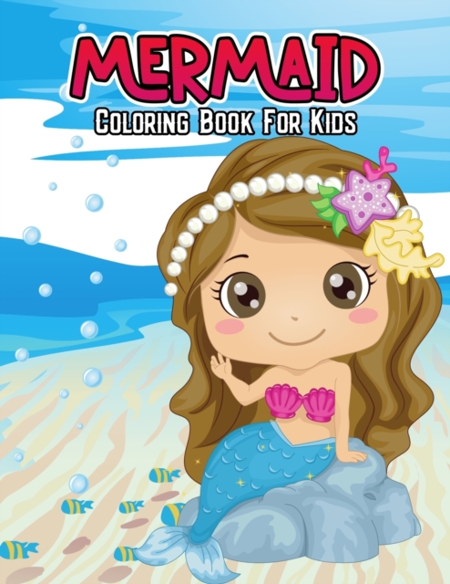 Mermaid Coloring Book for Kids