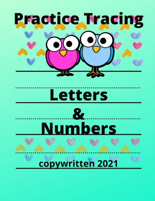 Practice Tracing Letters and Numbers