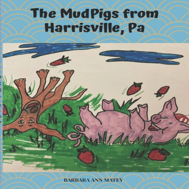 The Mudpigs from Harrisville Pa