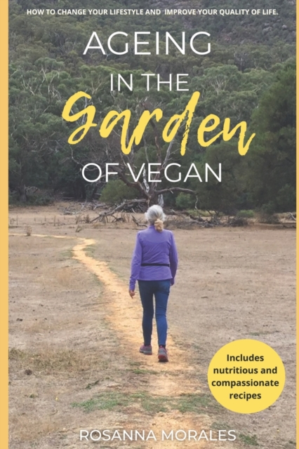 Ageing in the Garden of Vegan