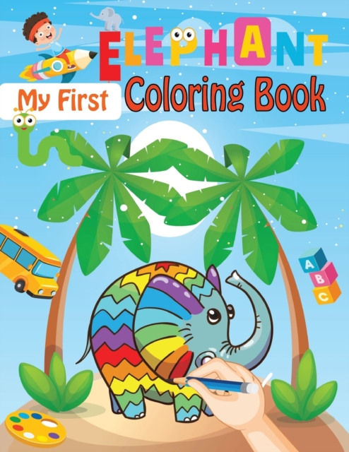 My First Elephant Coloring Book