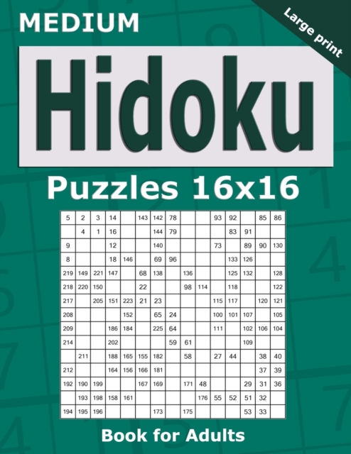 Medium Hidoku Puzzles 16x16 Book for Adults