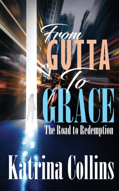 From Gutta to Grace