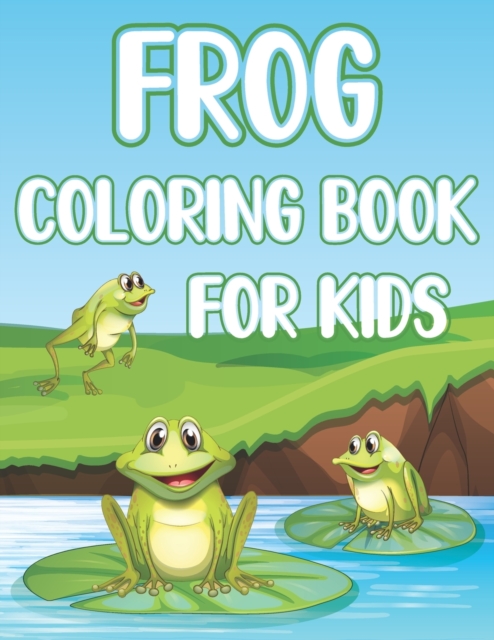 Frog Coloring Book For Kids