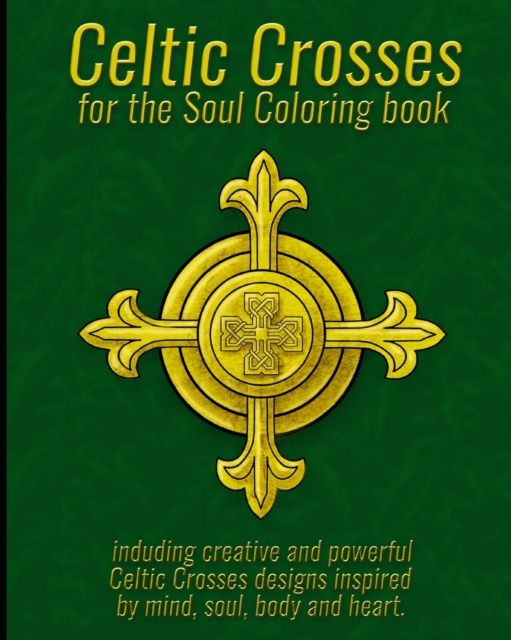 Celtic Crosses for the Soul Coloring book