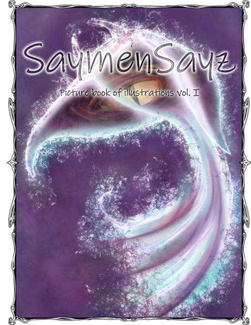 SaymenSayz picture book of illustrations VOL. I