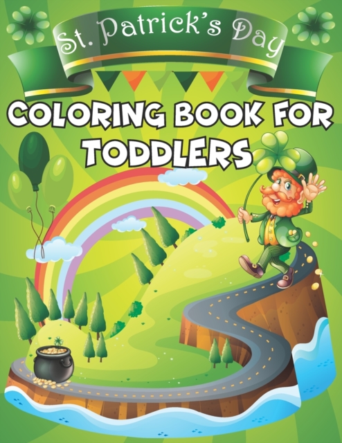 St. Patrick's Day Coloring Book for Toddlers.