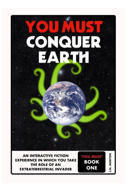 You Must Conquer Earth