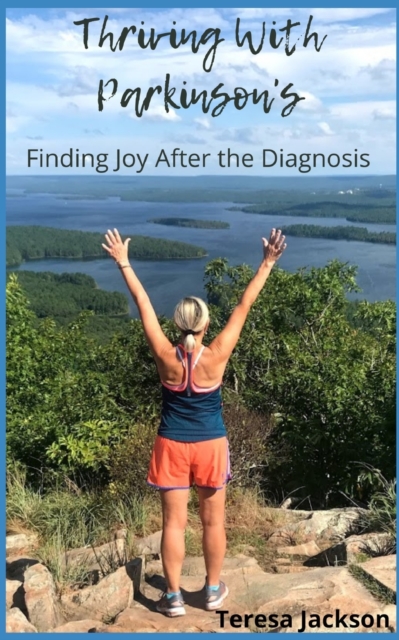 Thriving With Parkinson's