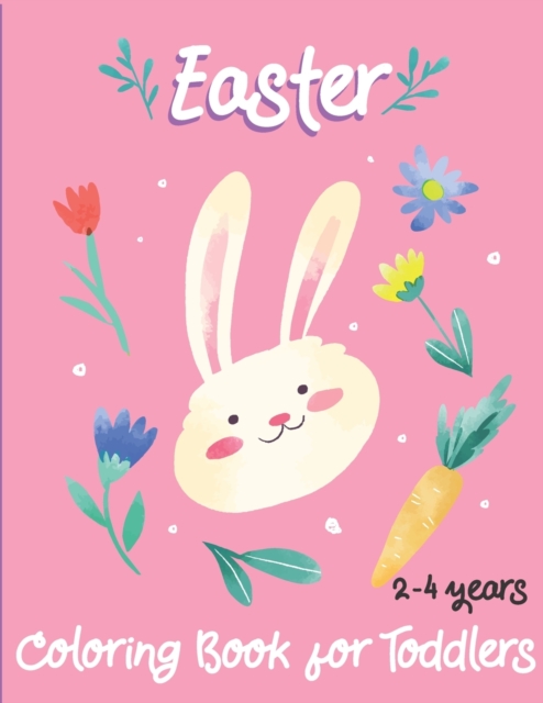Easter Coloring Book for Toddlers 2-4 years