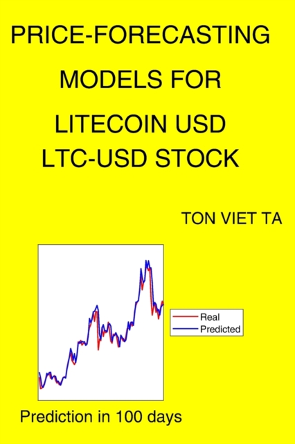 Price-Forecasting Models for Litecoin USD LTC-USD Stock