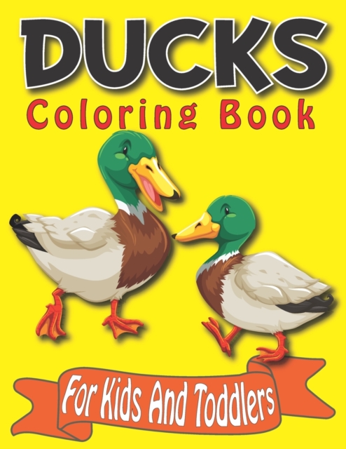 Ducks Coloring Book For Kids And Toddlers
