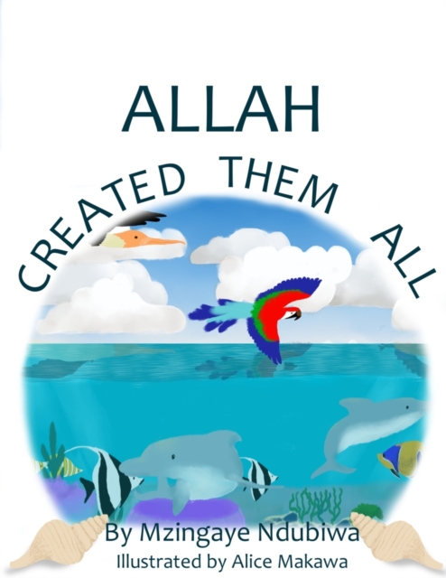 Allah Created Them All