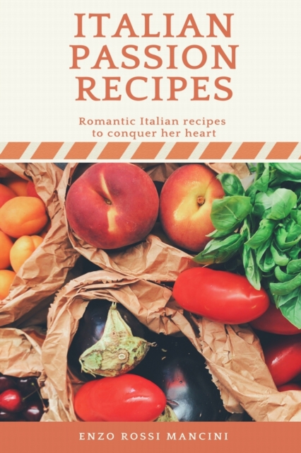 ITALIAN PASSION RECIPES