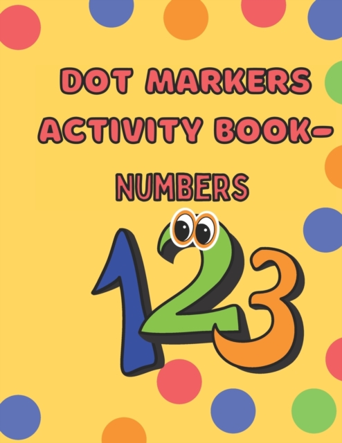 Dot Markers Activity Book- Numbers