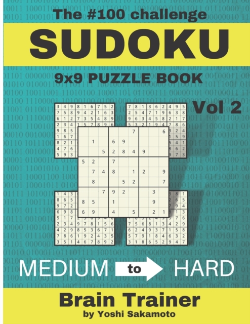 The #100 Challenge SUDOKU 9x9 PUZZLE BOOK Vol