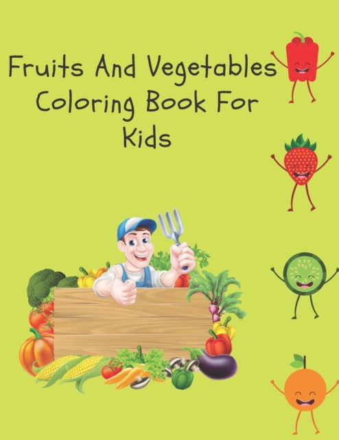 Fruits And Vegetables Coloring Book For Kids