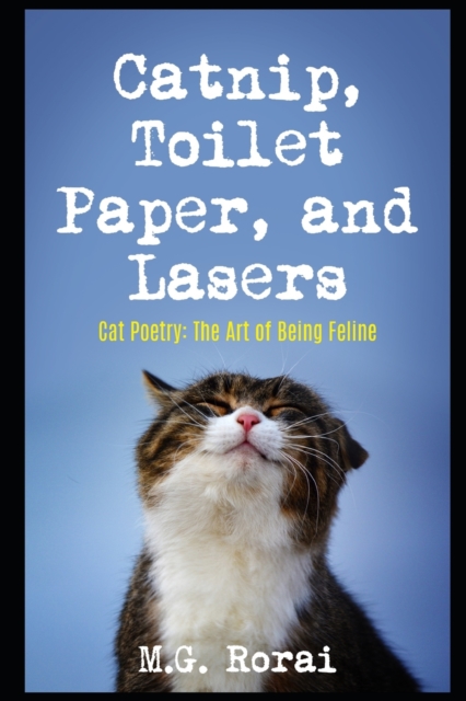 Catnip, Toilet Paper, and Lasers