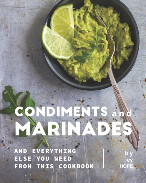 Condiments and Marinades