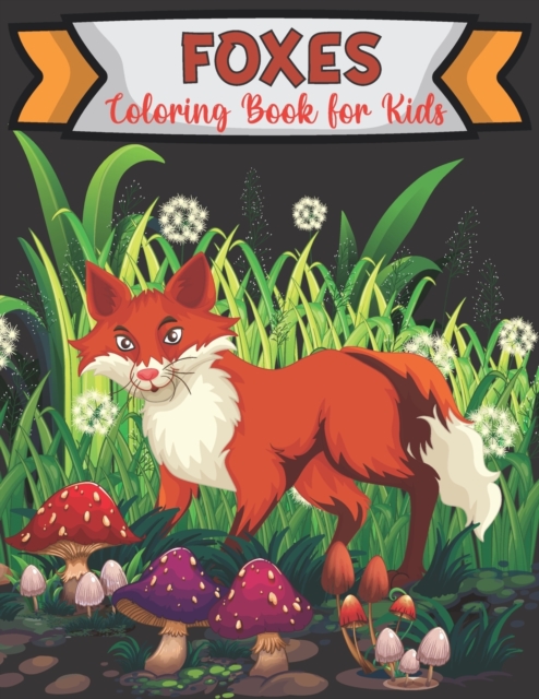 Foxes Coloring Book for Kids