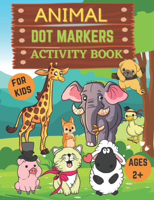 Animal dot markers activity book for kids ages 2+