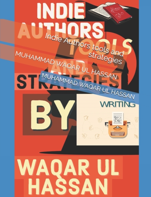 Indie Authors tools and strategies