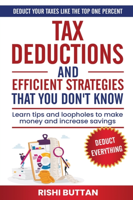 Tax Deductions and Efficient Strategies That You Don't Know