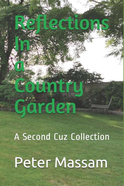 Reflections In a Country Garden