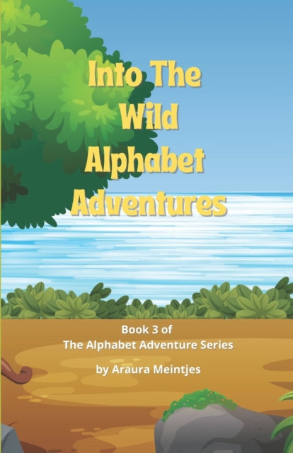 Into The Wild Alphabet Adventures