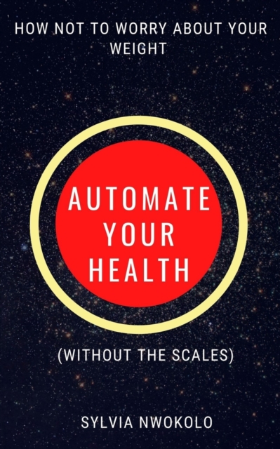 AUTOMATE YOUR HEALTH