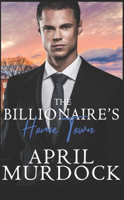 The Billionaire's Home Town