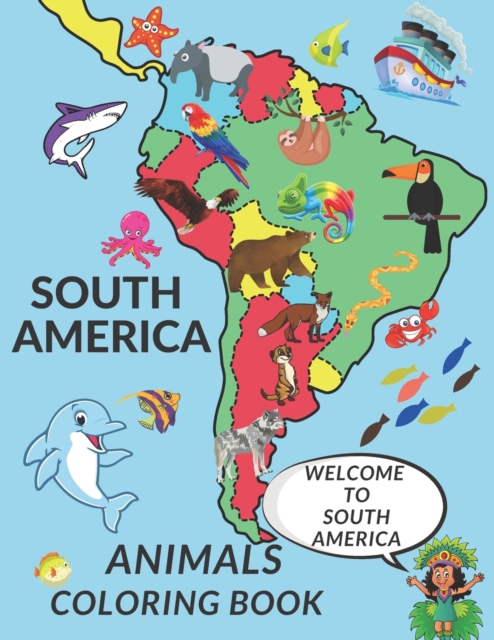 South America Animals Coloring Book