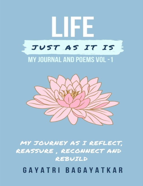 Life Just As It Is