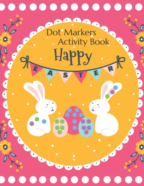 Happy Easter Dot Markers Activity Book