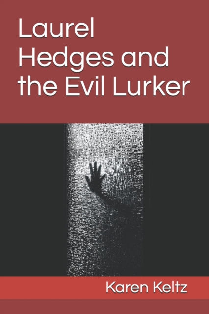 Laurel Hedges and the Evil Lurker