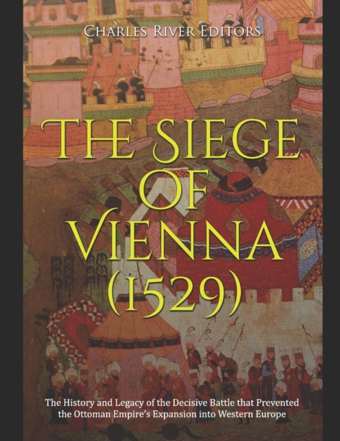 The Siege of Vienna (1529)