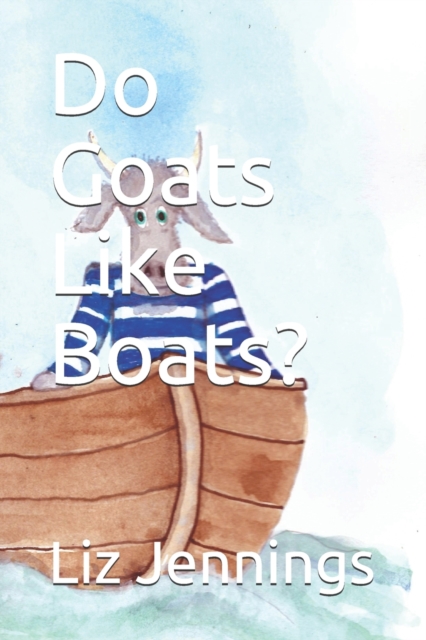 Do Goats Like Boats?