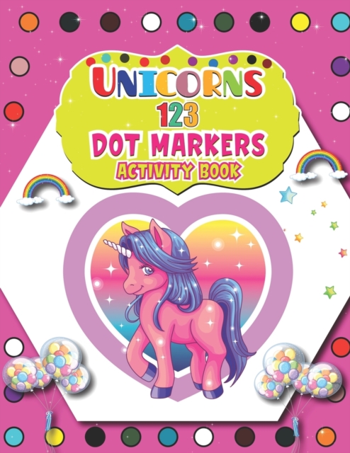 Unicorns 123 Dot Markers Activity Book