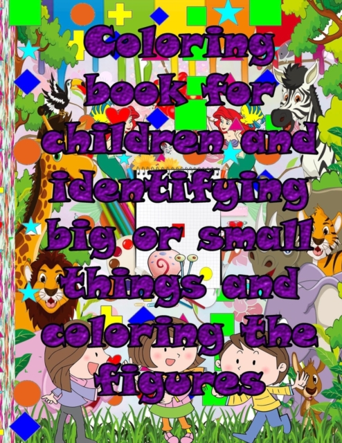 Coloring book for children and identifying big or small things and coloring the figures