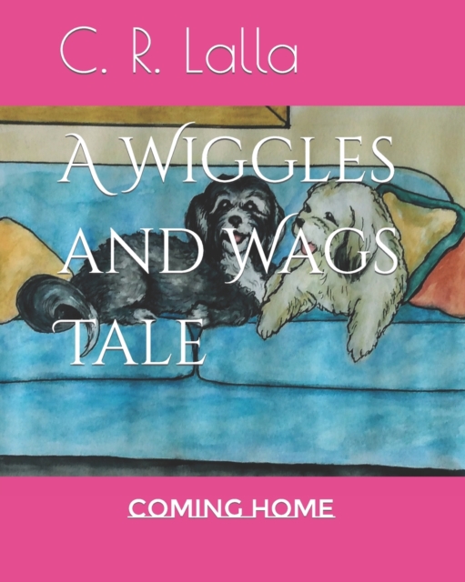 A Wiggles and Wags Tale